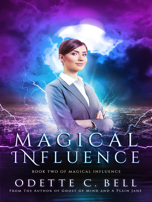 Title details for Magical Influence Book Two by Odette C. Bell - Available